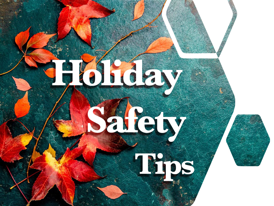 Holiday Safety Tips